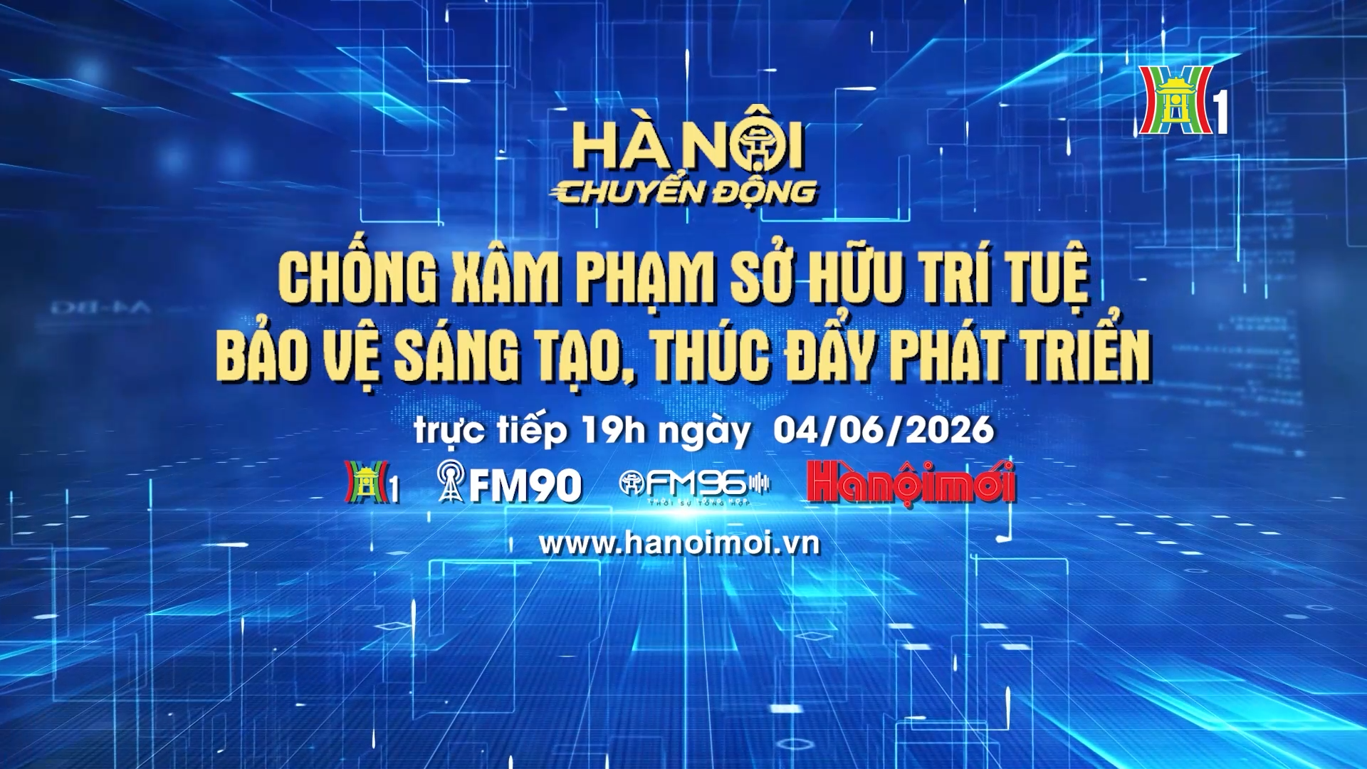 Đón xem chương trình Hà Nội chuyển động ngày 4/6: 'Chống xâm phạm sở hữu trí tuệ - Bảo vệ sáng tạo, thúc đẩy phát triển'